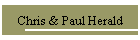 Chris & Paul Herald