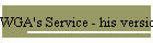 WGA's Service - his version